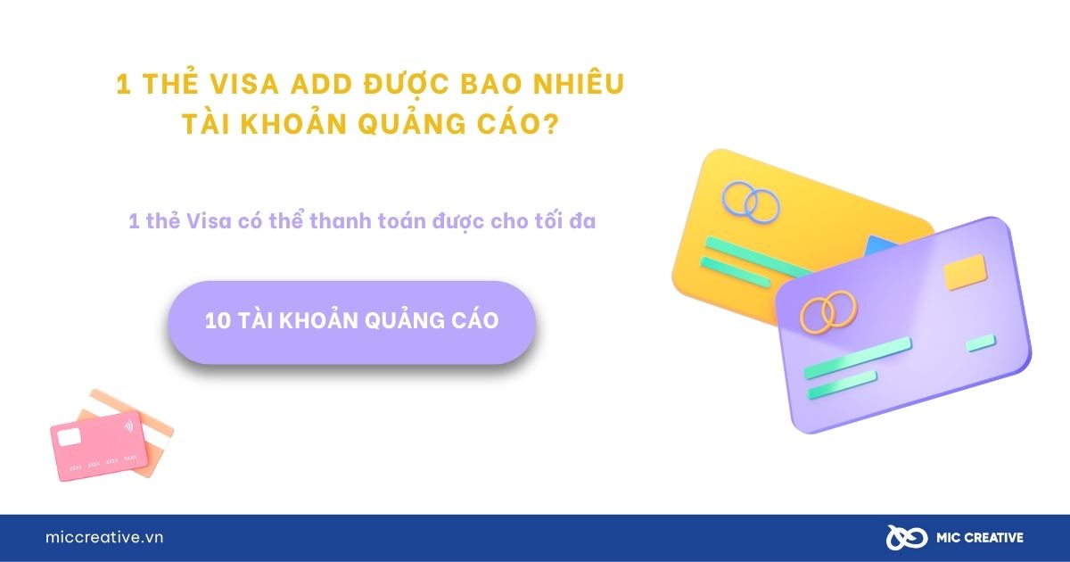 1 thẻ Visa Add được bao nhiêu tài khoản quảng cáo?