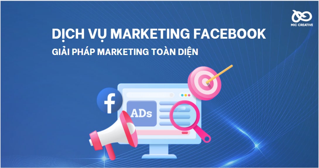 Dịch vụ Marketing Facebook