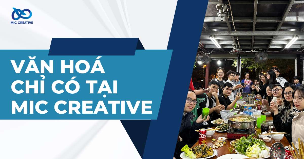 Văn hóa tại MIC Creative