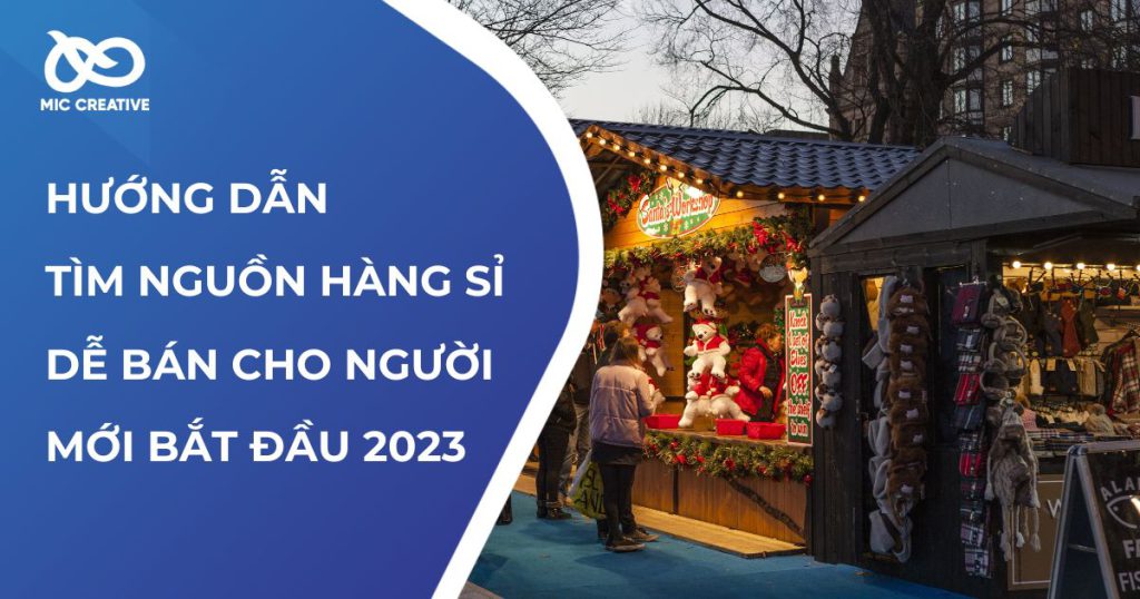 Hưỡng dẫn tìm nguồn hàng sỉ dễ bán cho người mới