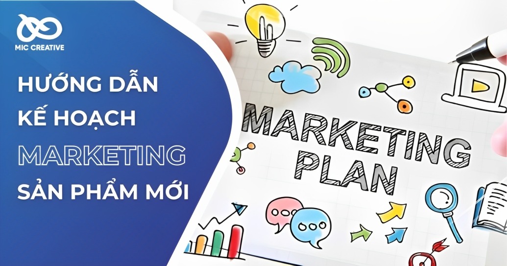 Hưỡng dẫn kế hoạch marketing cho sản phẩm mới