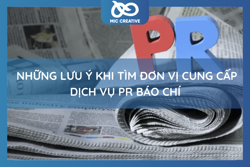 Những ưu thế khi sử dụng Dịch vụ PR báo chí tại MIC CREATIVE 