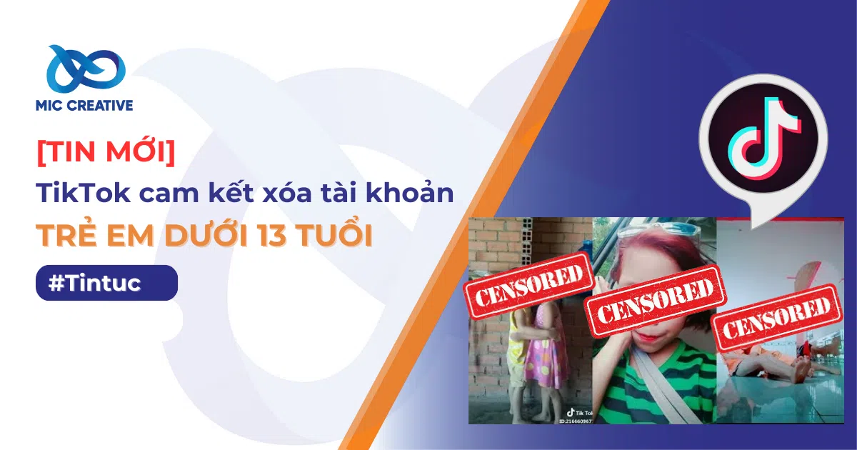 TikTok cam kết cóa tài khoản dưới 3 tuổi