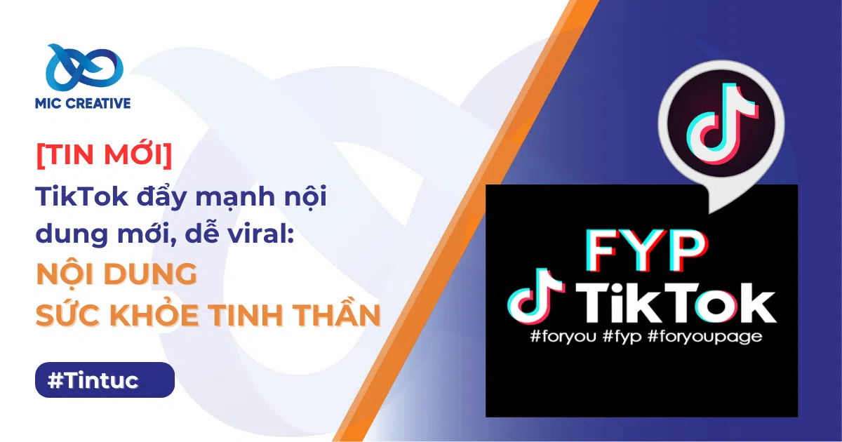TikTok đẩy mạnh nội dung mới, dễ Viral: NỘI DUNG SỨC KHỎE TINH THẦN