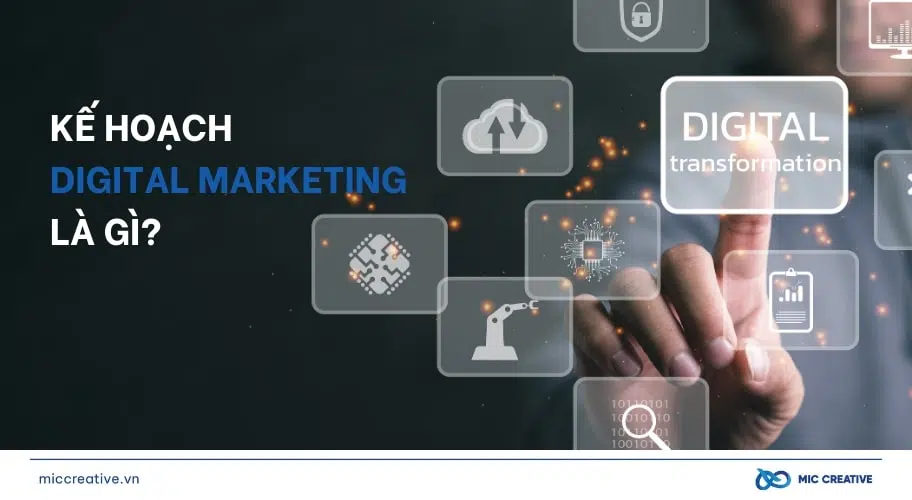 Tổng quan về kế hoạch Digital Marketing