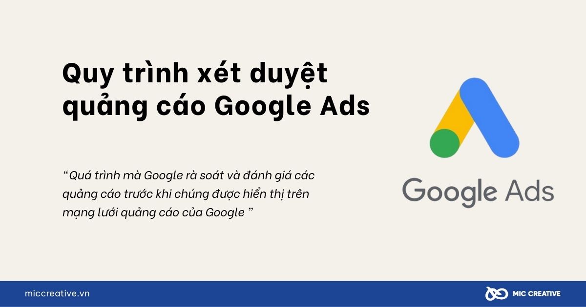 Quy trình xét duyệt quảng cáo Google Ads là gì?