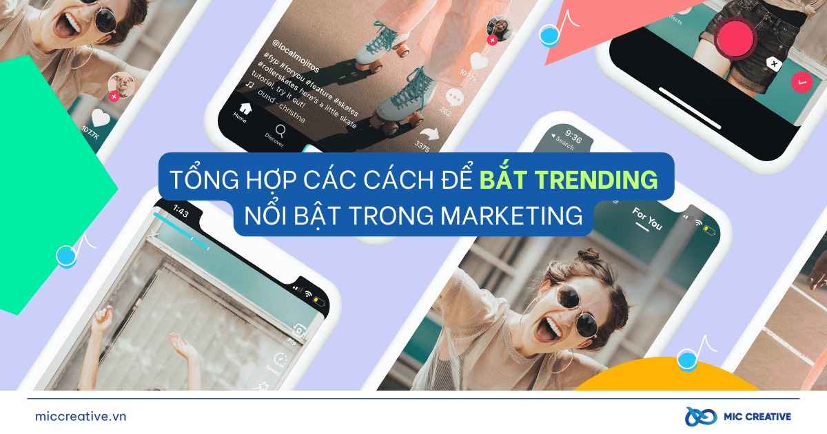 3 cách để thương hiệu “đu Trend”