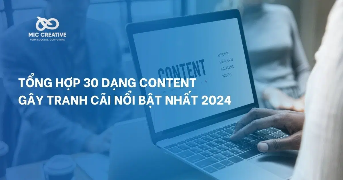 30 dạng Content gây tranh cãi nổi bật nhất 2024