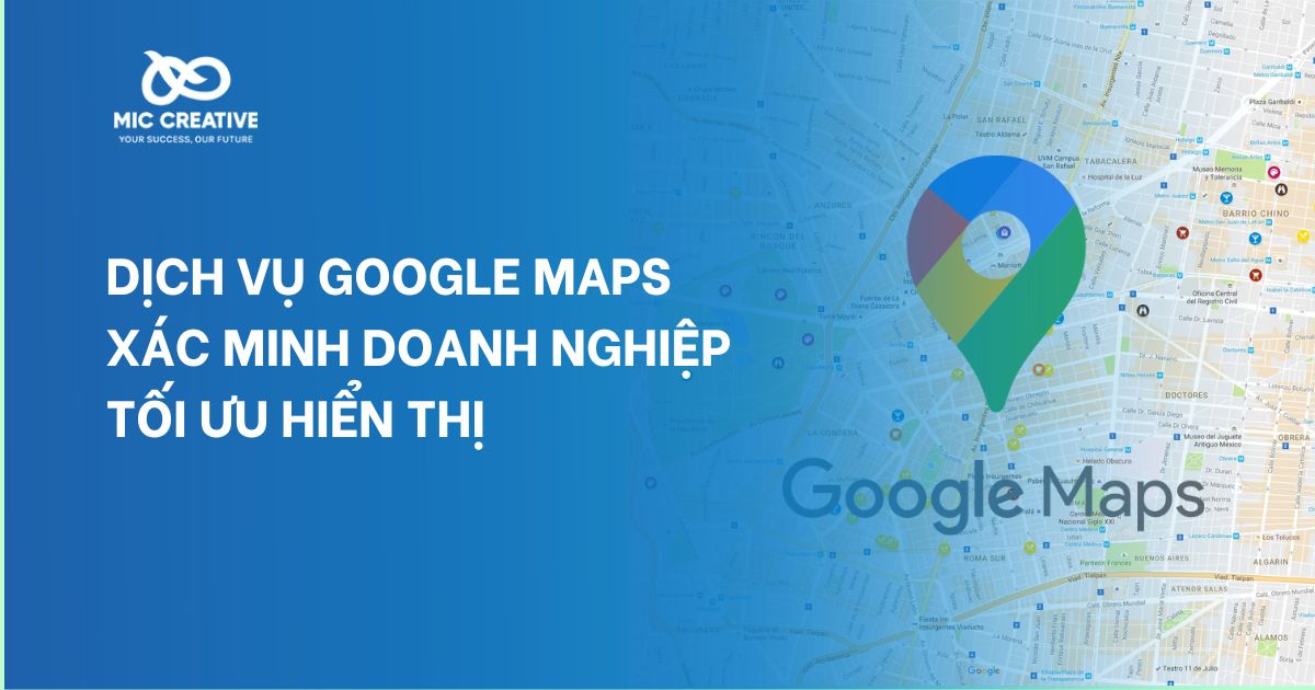 Dịch vụ Google Map MIC Creative