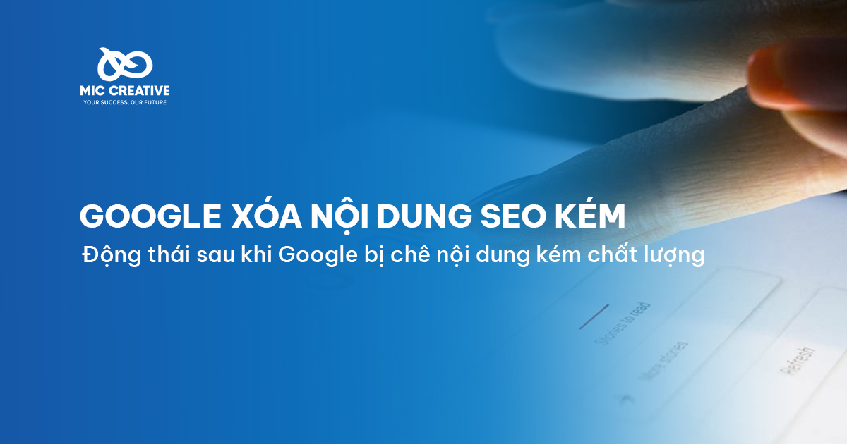 Google xóa nội dung SEO kém chất lượng khỏi kết quả tìm kiếm