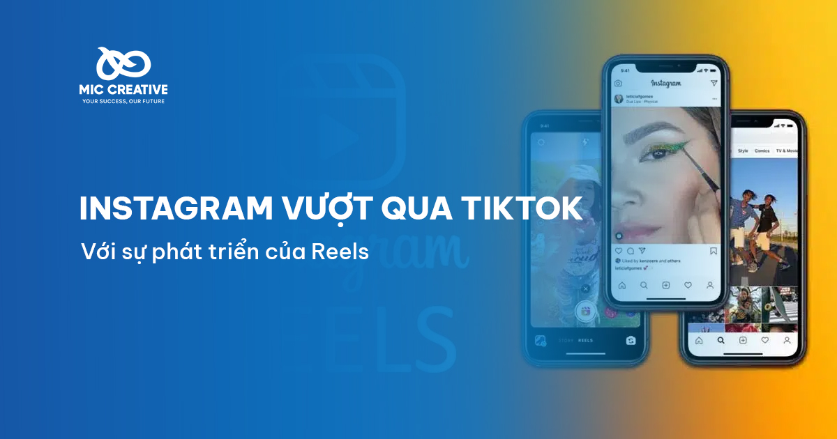 Instagram vượt qua TikTok với sự phát triển của Reels