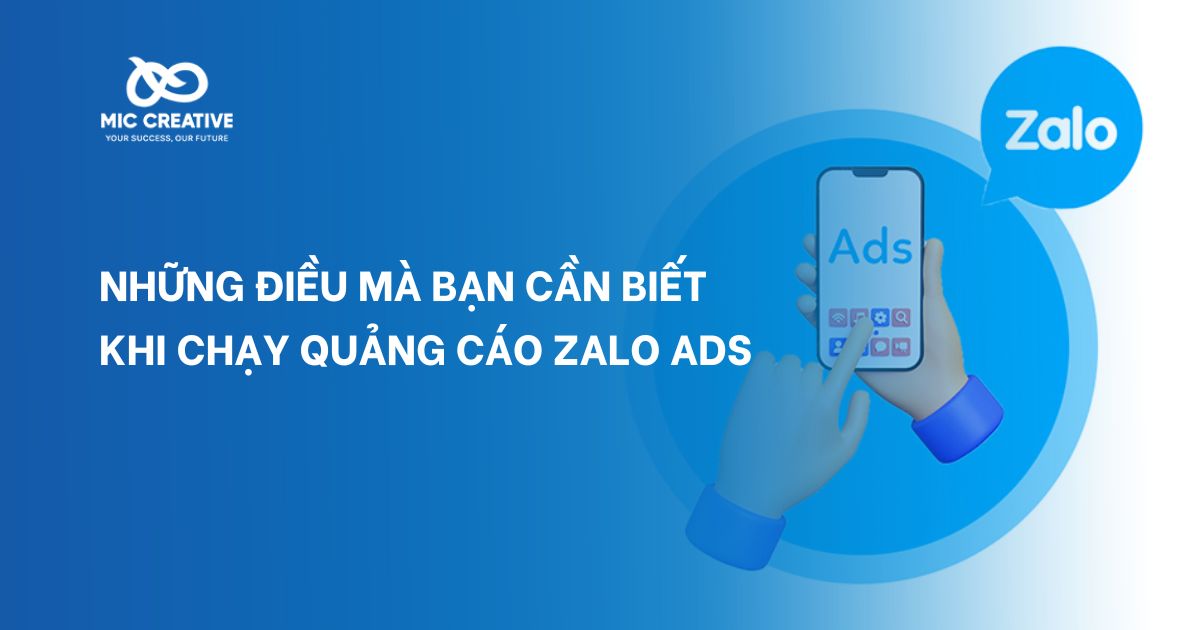 Những điều mà bạn cần biết khi chạy quảng cáo Zalo ads