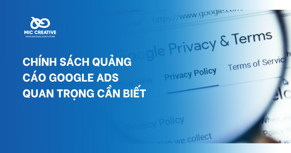 Chính sách quảng cáo Google Ads quan trọng cần biết