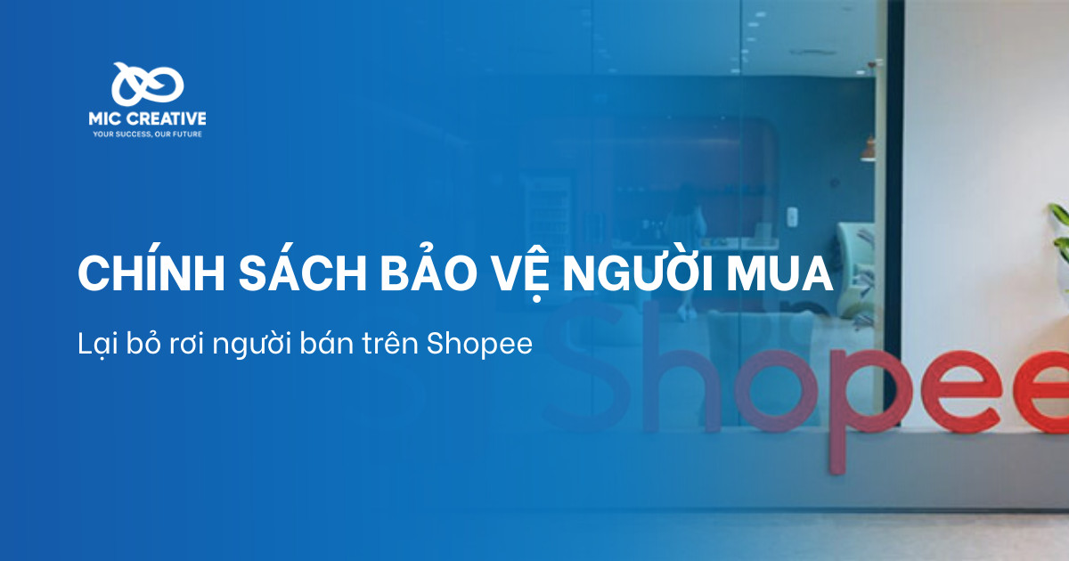 Chính sách bảo vệ người mua của Shopee lại ‘bỏ rơi người bán’