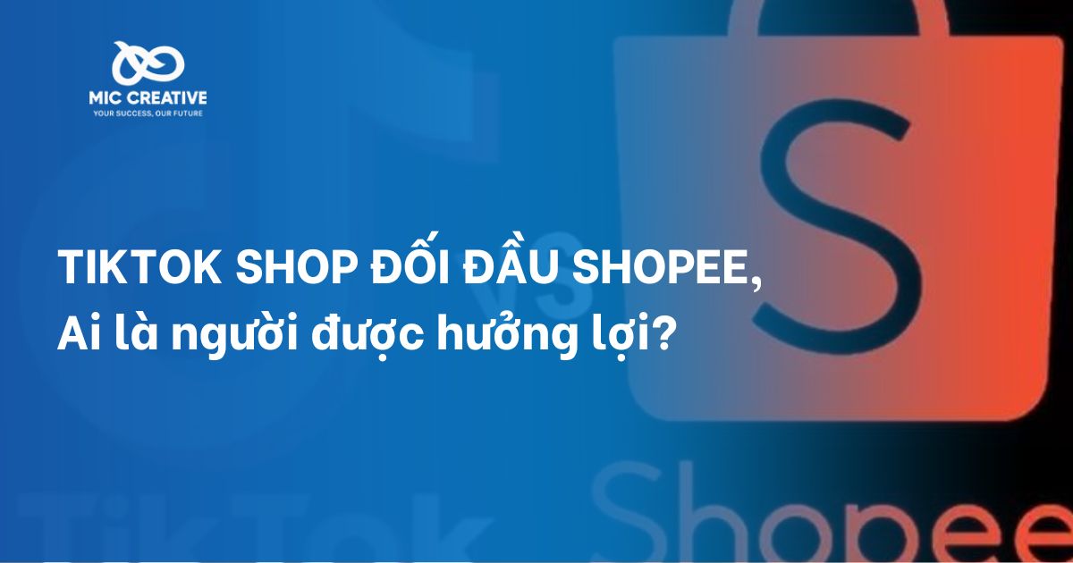 TikTok Shop đối đầu Shopee, ai là người được hưởng lợi?