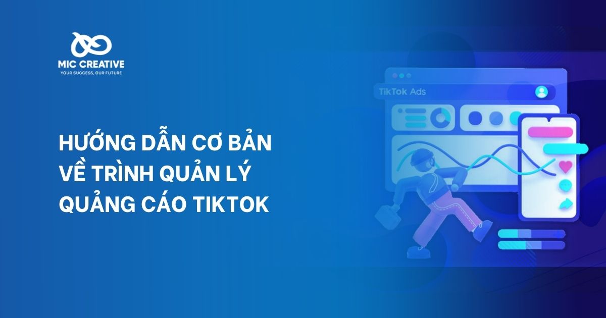 Hướng dẫn cơ bản về Trình quản lý quảng cáo TikTok