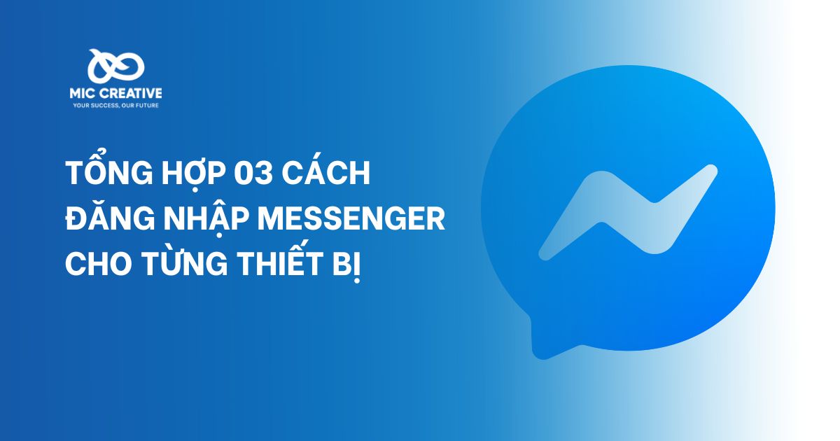 Tổng hợp 03 cách Messenger đăng nhập cho từng thiết bị