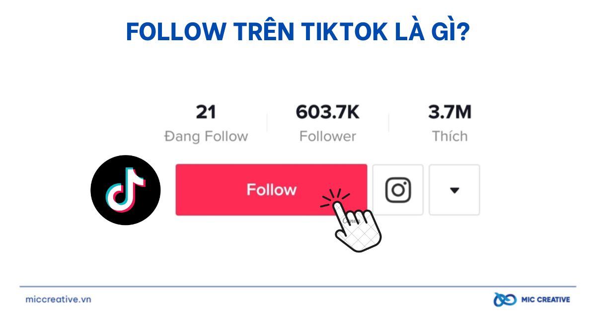 Follow trên TikTok là gì?