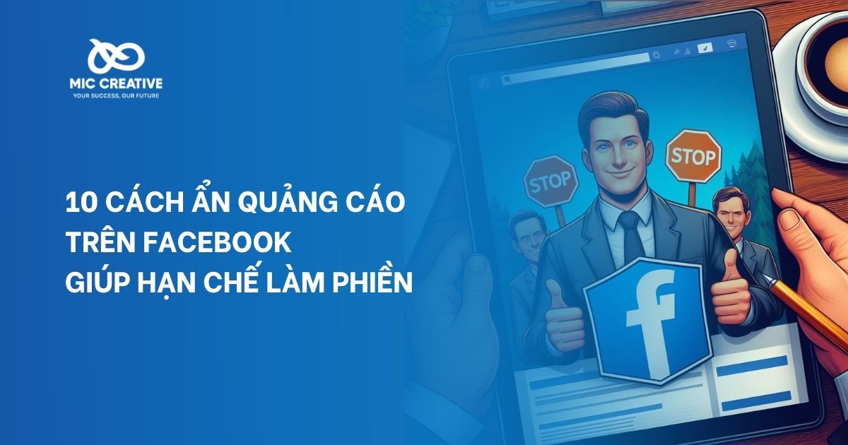 10 cách ẩn quảng cáo trên Facebook giúp hạn chế làm phiền