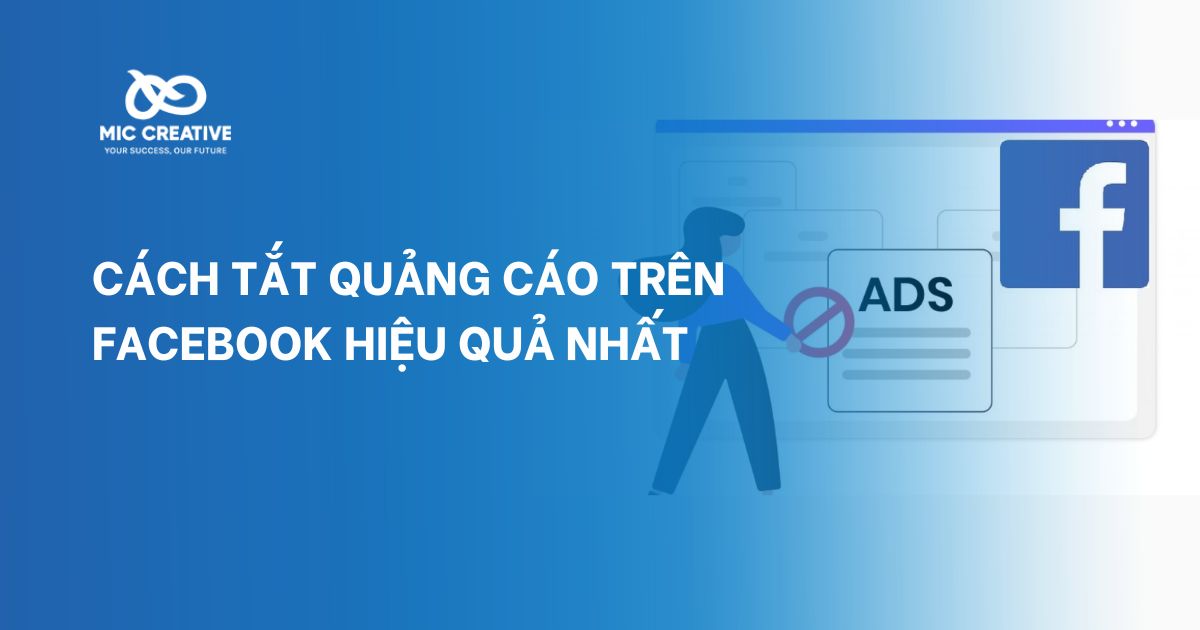 Cách tắt quảng cáo trên Facebook hiệu quả nhất 2024