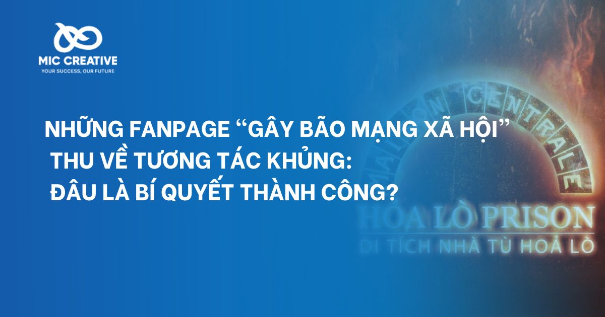 Những fanpage “gây bão mạng xã hội” thu về tương tác khủng: Đâu là bí quyết thành công?