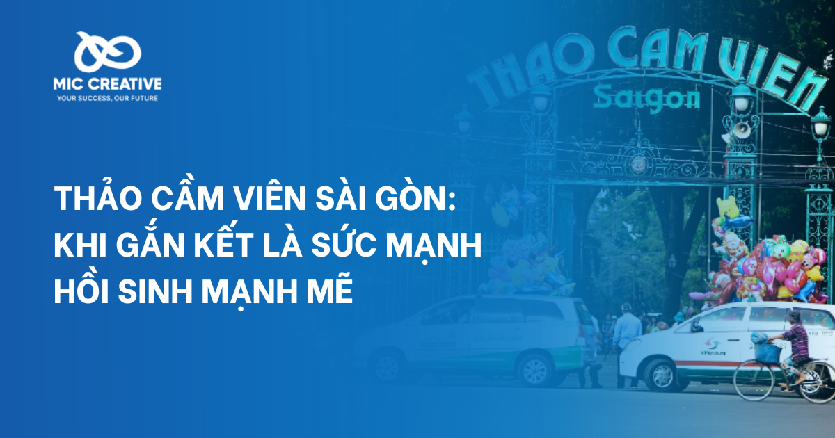 Thảo Cầm Viên Sài Gòn: Khi gắn kết là sức mạnh mang đến sự hồi sinh mạnh mẽ