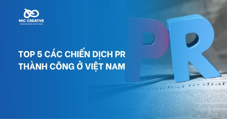 [2026] Top 5 các chiến dịch PR thành công ở Việt Nam