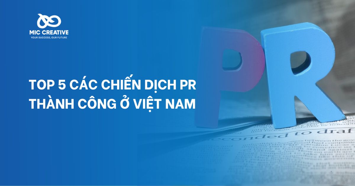 Top 5 các chiến dịch PR thành công ở Việt Nam