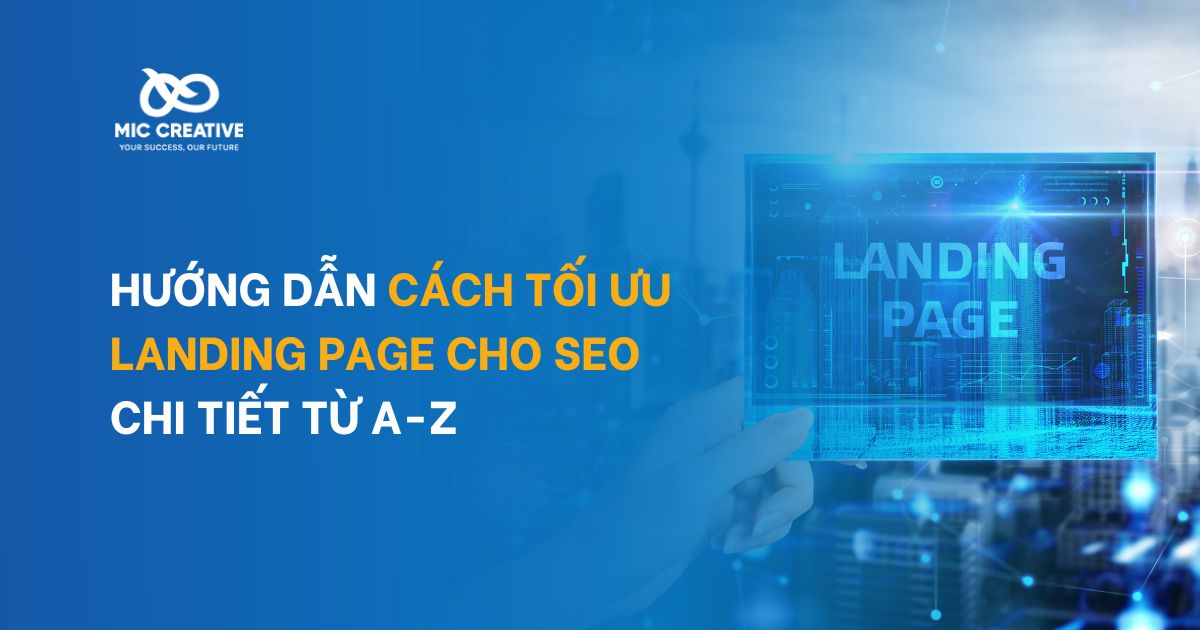 Cách tối ưu Landing Page chuẩn SEO, tăng tỷ lệ chuyển đổi