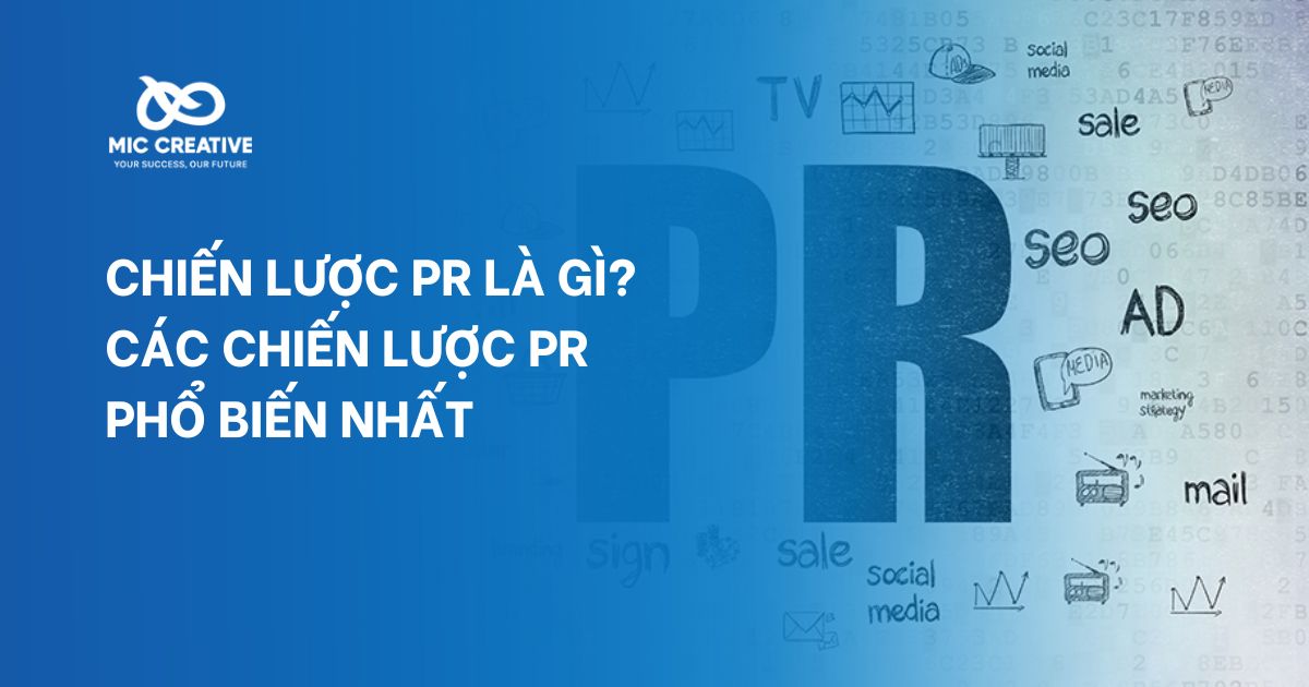 Chiến lược PR là gì? Các chiến lược PR phổ biến nhất