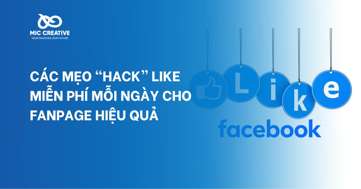 Các mẹo “Hack” Like miễn phí mỗi ngày cho Fanpage hiệu quả