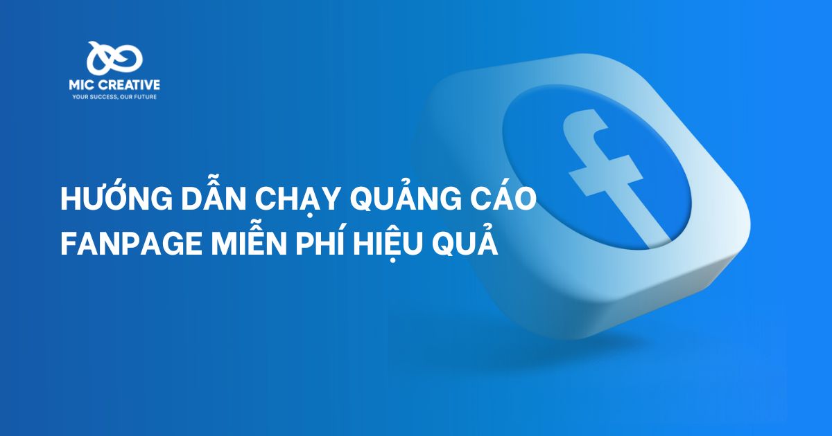 hướng dẫn chạy quảng cáo fanpage miễn phí