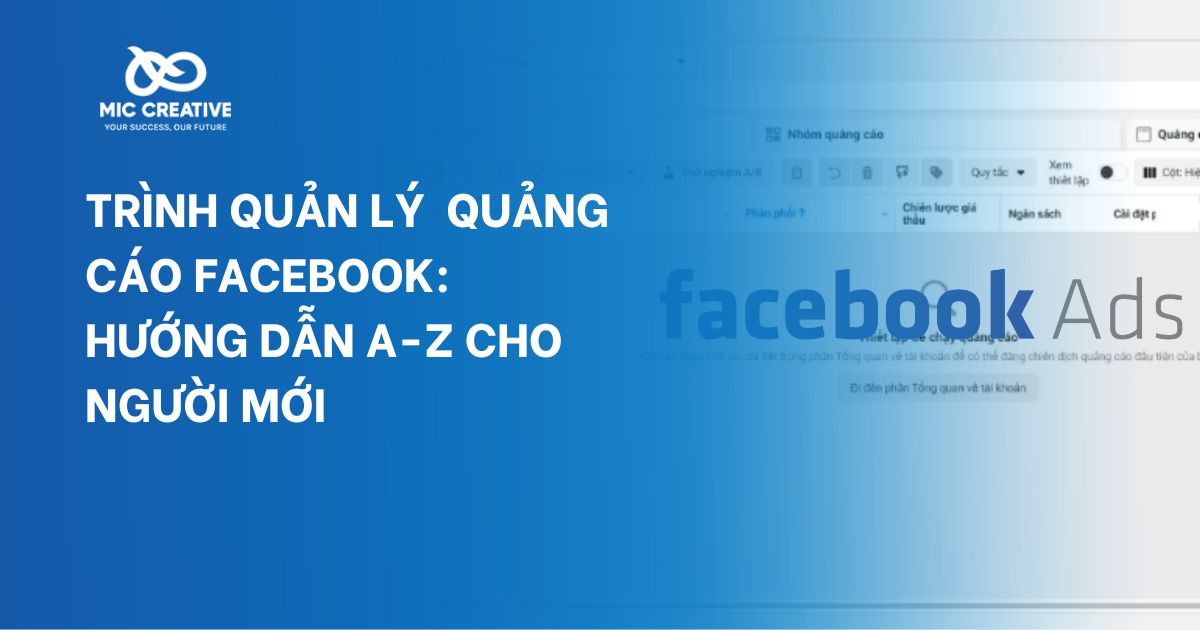 Trình quản lý quảng cáo Facebook: Hướng dẫn A-Z cho người mới