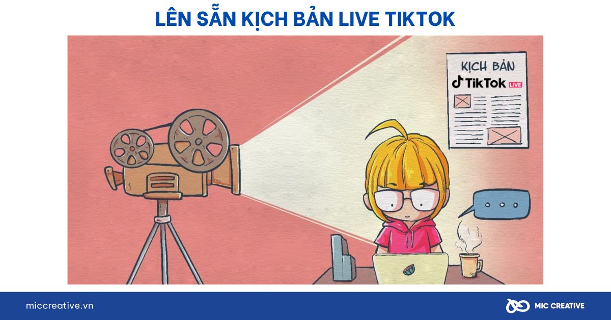 Triển khai kịch bản Live TikTok