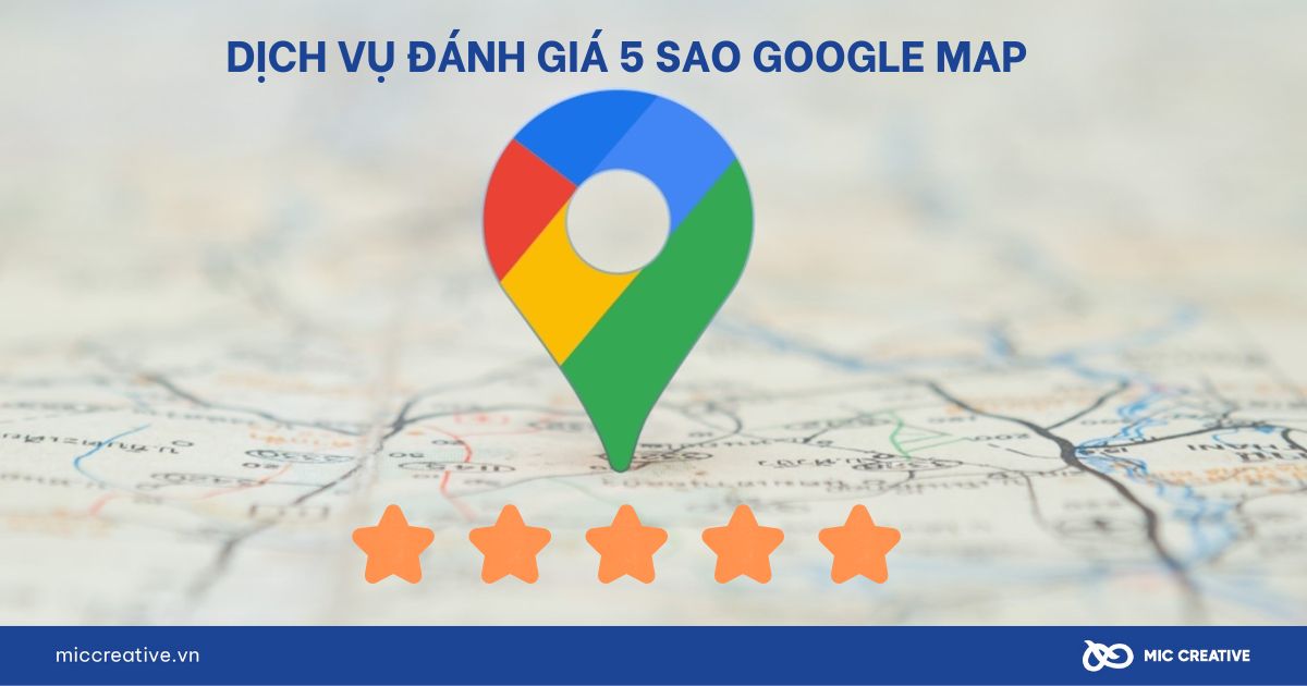 Dịch vụ đánh giá 5 sao Google Map