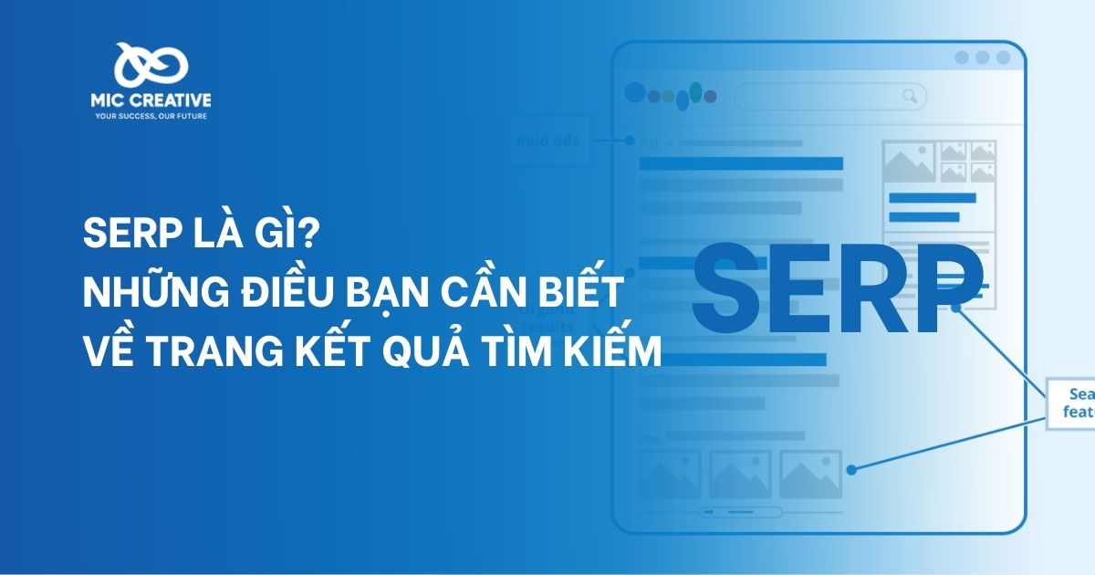 SERP là gì? Những điều bạn cần biết về trang kết quả tìm kiếm