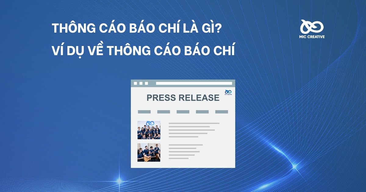 Thông cáo báo chí là gì? 03 ví dụ về thông cáo báo chí