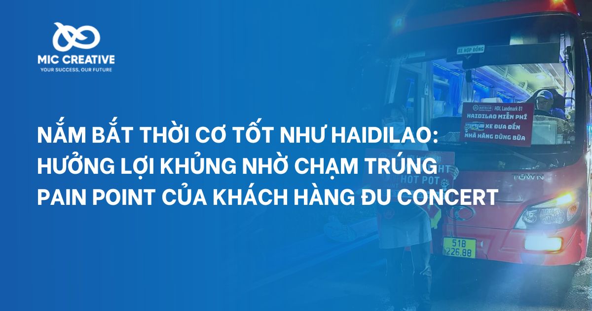 Nắm bắt thời cơ tốt như Haidilao: Hưởng lợi khủng nhờ chạm trúng pain point của khách hàng đu Concert