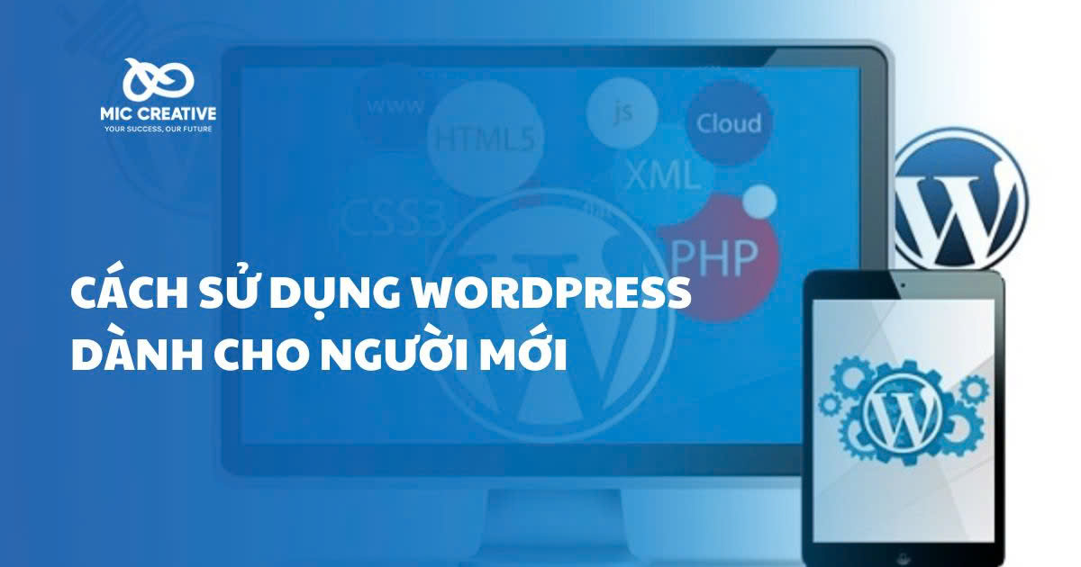 Cách sử dụng WordPress từ A - Z cho người mới