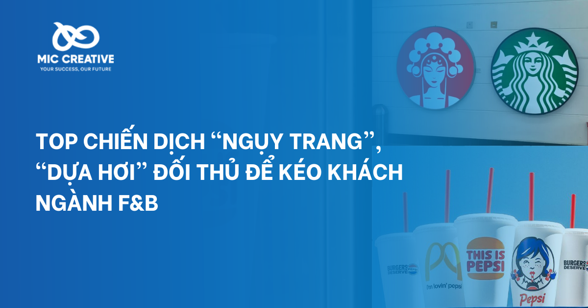 Top chiến dịch “ngụy trang”, “dựa hơi” đối thủ để kéo khách ngành F&B