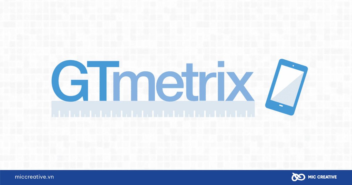 Sử dụng công cụ GTmetrix để kiểm tra tốc độ trang web