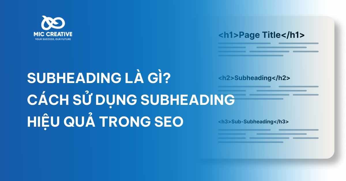 Subheading là gì? Cách sử dụng Subheading hiệu quả trong SEO