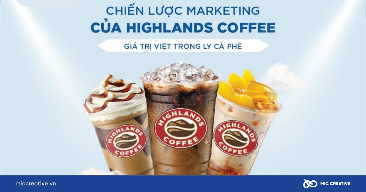 Bài học từ chiến lược Marketing của Highlands Coffee