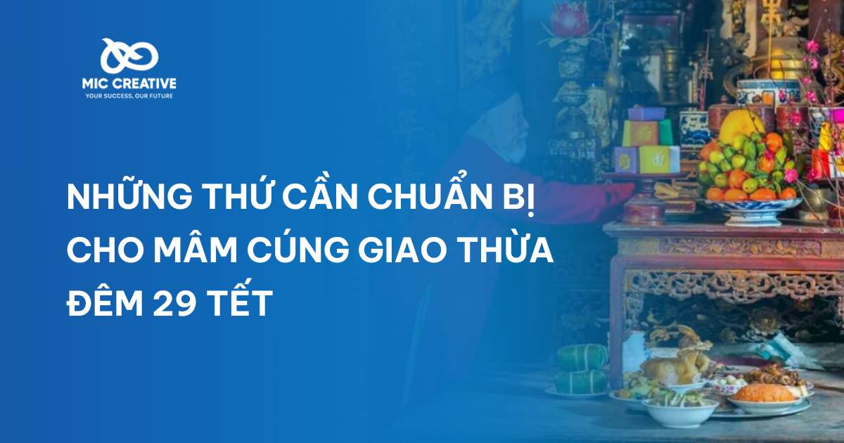 Những thứ cần chuẩn bị cho mâm cúng giao thừa đêm 29 Tết