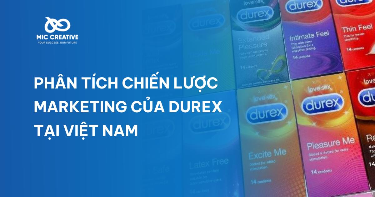 Phân tích chiến lược Marketing của Durex tại Việt Nam