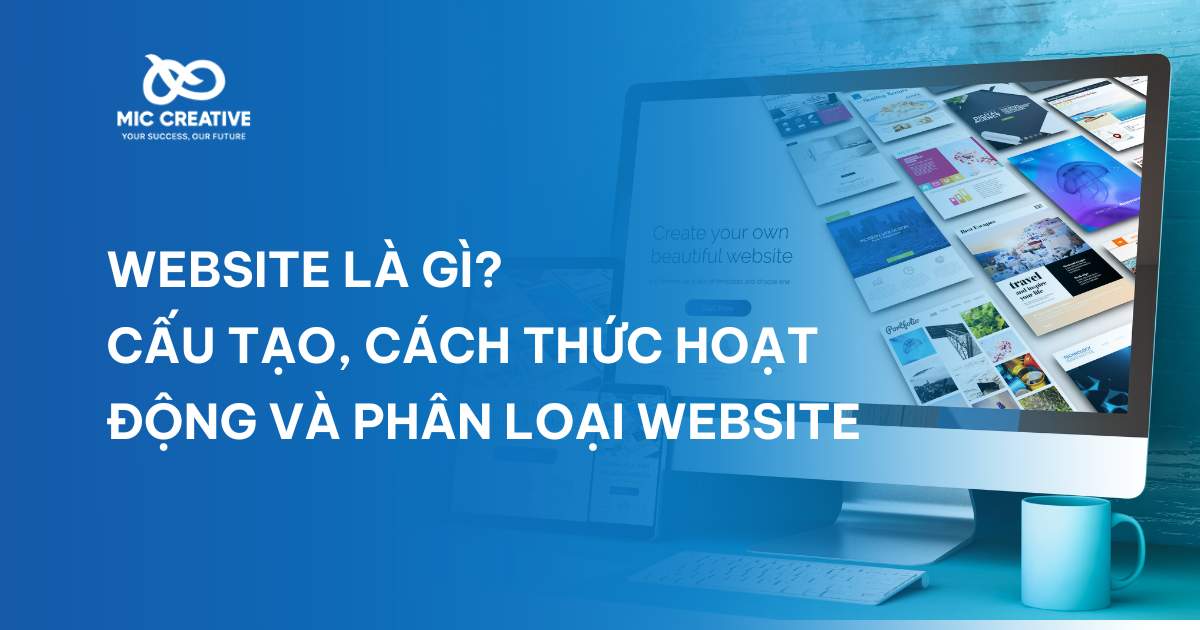 Website là gì? Cấu tạo, cách thức hoạt động, phân loại website