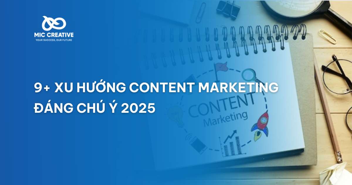 9+ Xu hướng content marketing đáng chú ý