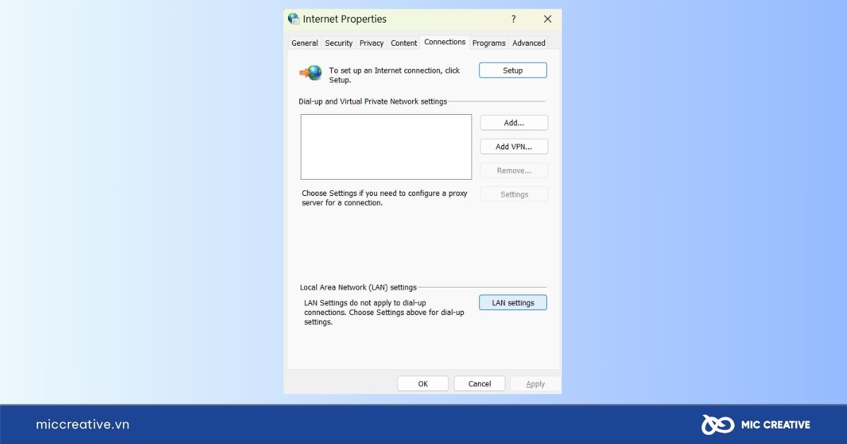 Chuyển đến tab Connections và nhấp vào nút LAN settings