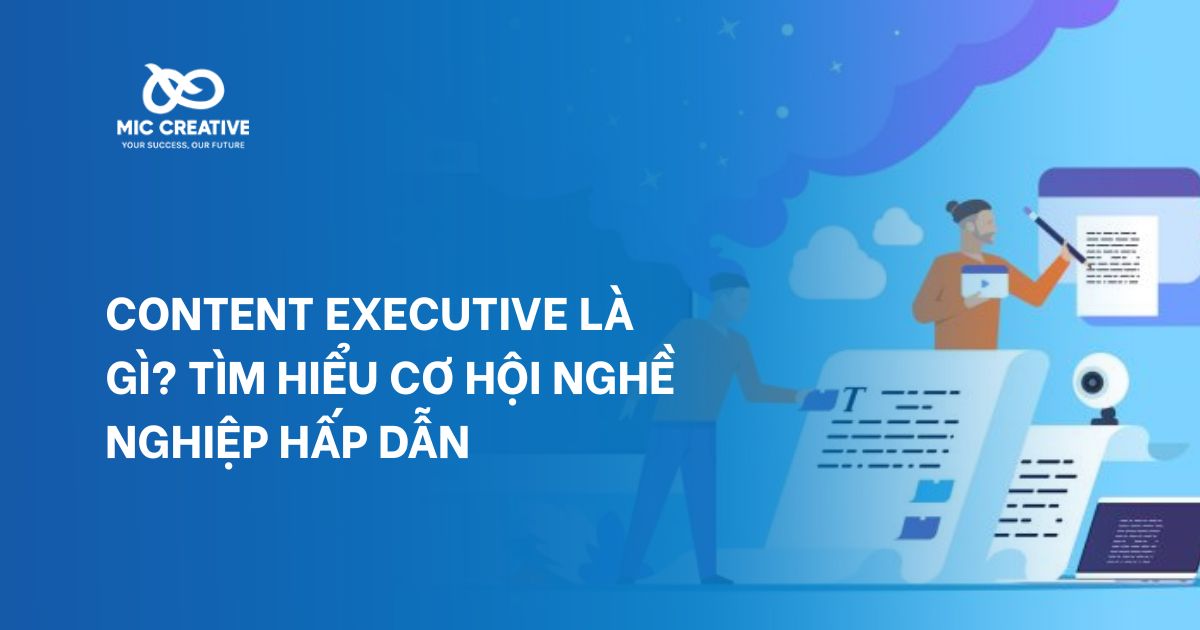 Content Executive là gì?
