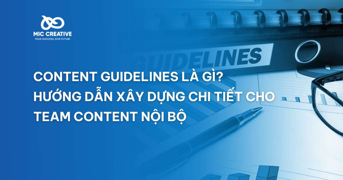 Content Guidelines là gì? Hướng dẫn xây dựng chi tiết